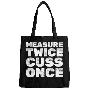 Discover Measure Twice Cuss Once Wood Work Handyman Carpentry Bags