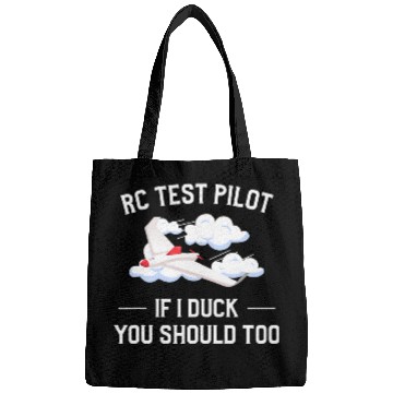 Discover RC Test Pilot If I Duck You Should Too Drone Pilot Gift 1 Bags