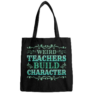 Discover Weird Teachers Build Character 2 Bags