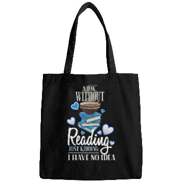 Discover Book Lover A DAY WITHOUT READING Reader Book Club Bookworm Bags