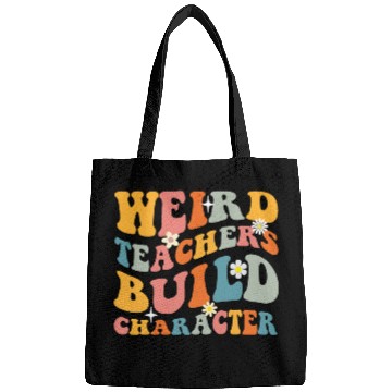 Discover Weird Teachers Build Character Groovy Bags