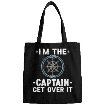 Discover im captain get over it sailing boat Bags