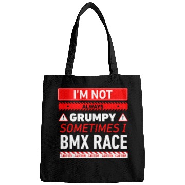 Discover Im Not Always Grumpy Sometimes I BMX Race BMX Racing 1 Bags