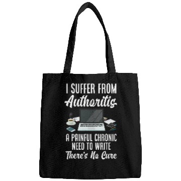 Discover I Suffer From Authoritis Funny Author Writer Bags