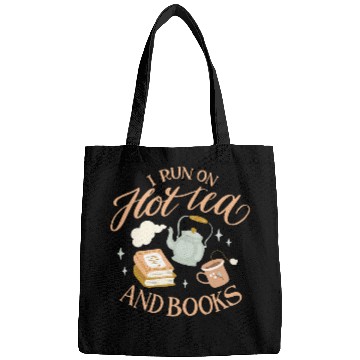 Discover I Run On Hot Tea And Books Bags