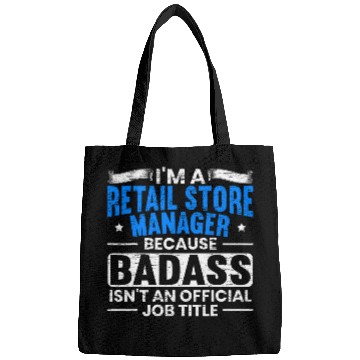 Discover Im A Retail Store Manager Proud Retail Worker Profession 1 Bags