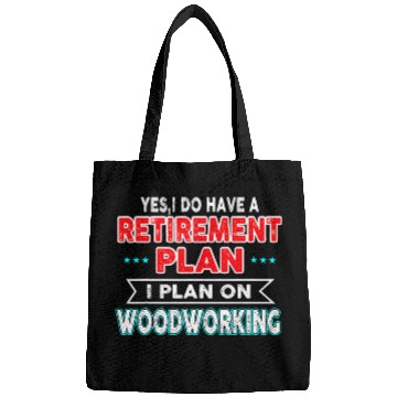 Discover Plan on Woodworking Retirement Plan Dad Bags