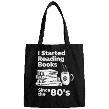 Discover I Started Reading Books Since the 1980s Bags