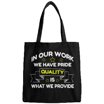 Discover In Our Work We Have Pride Is What We Provide Bags