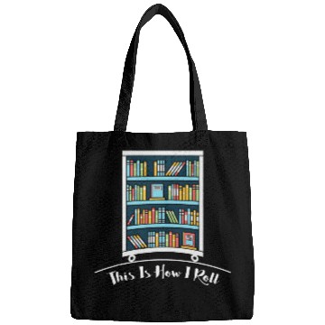 Discover Book Lover This is How I Roll Fun Librarian Bags