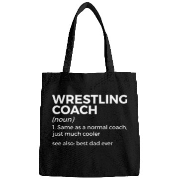 Discover Wrestling Coachs Definition bests Dad Ever Bags