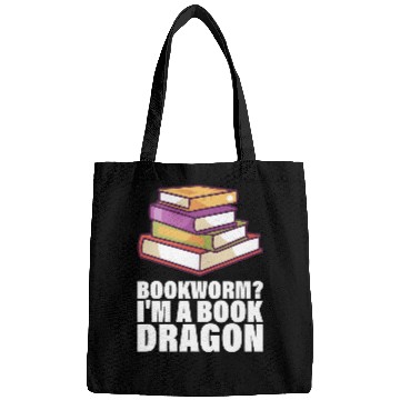 Discover BOOK LOVERS BOOKWORM IM A BOOK DRAGON Bags