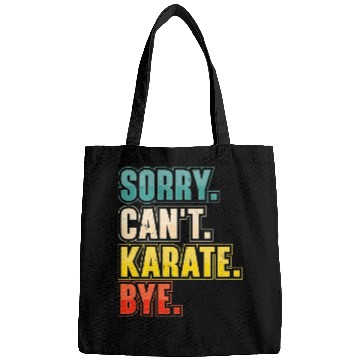 Discover Sorry Cant Karate Martial Arts Bags