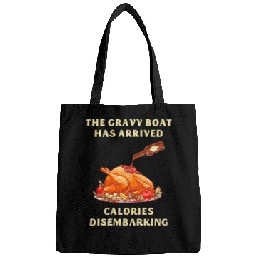 Discover Funny Thanksgiving Turkey Gravy Boat Lovers Bags