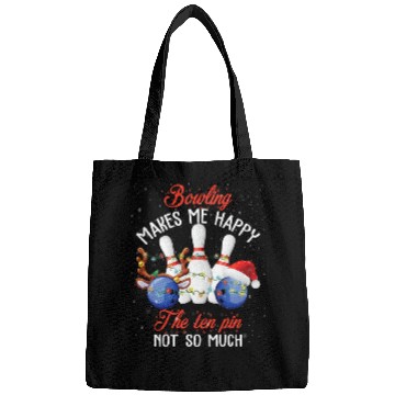 Discover Bowling Makes Me Happy The Ten Pin Not So Much 2 Bags