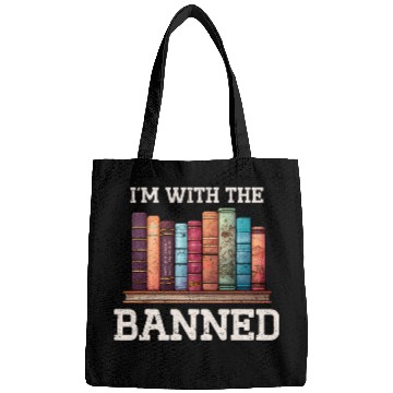 Discover Im With The Banned Funny Book Readers I Read Banned Books 6 Bags