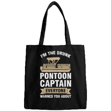 Discover Im the drunk pontoon captain Pontoon Boat Bags