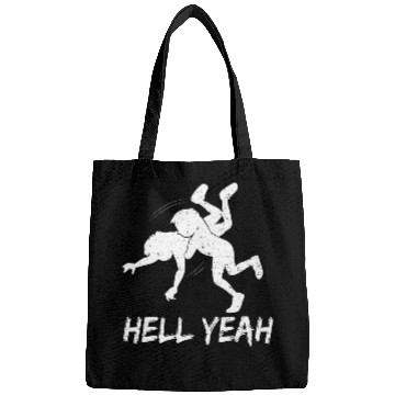 Discover Wrestling Hell Yeah Combat Sports Sayings Bags