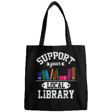 Discover Support Local Library Bookworm Reader Librarian Literature Bags