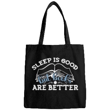 Discover Sleep Is Good But I Reading Design Libraries And Book Lovers Bags