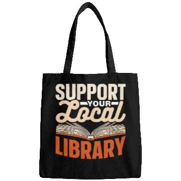 Discover Support Your Local Library Lover Librarian Books Library Bags