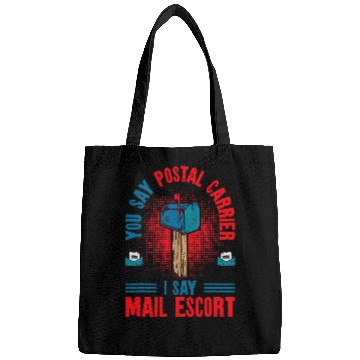 Discover You Say Postal Carrier I Say Mail Escort Postal Worker 7 Bags