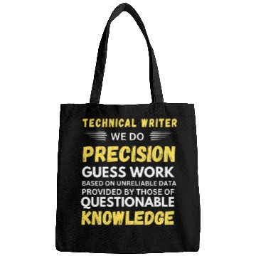 Discover Technical Writer We Do Precision Guess Work Bags