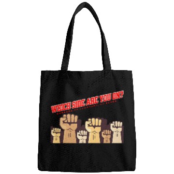 Discover WHICH SIDE ARE YOU ON WORKERS OVER COMPANY NO SCABS Bags