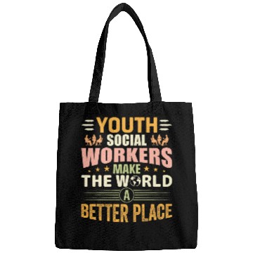 Discover Youth Social Workers Make The World A Better Place Bags