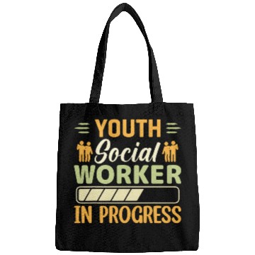 Discover Youth Social Worker In Progress Funny Social Worker Bags