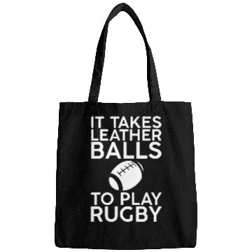 Discover It Takes Leather Balls To Play Rugby 7 Bags