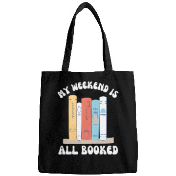Discover My Weekend Is All Booked Cute Reader for Groovy Book Lover Bags