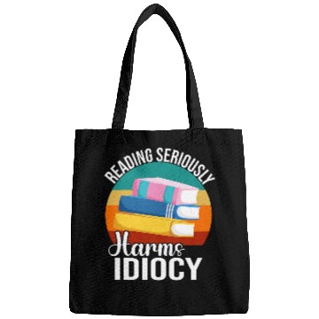 Discover Reading Seriously Harms Idiocy Librarian Bookworm Read Books Bags