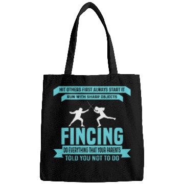 Discover Funny Always Start Fencing swordss Epee Bags