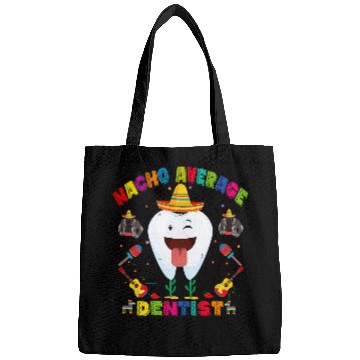 Discover Nacho Average dentistss Mexican Cinco De Mayo Bags