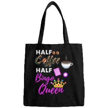 Discover Half Coffee Half Bingo Queen Bags