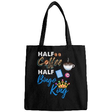 Discover Half Coffee Half Bingo King Bags