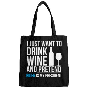 Discover Drink Wines and Pretend Joe Biden is President Elections Bags