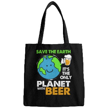 Discover Save The Earth Its Only Planet With Beer Earth Day Bags