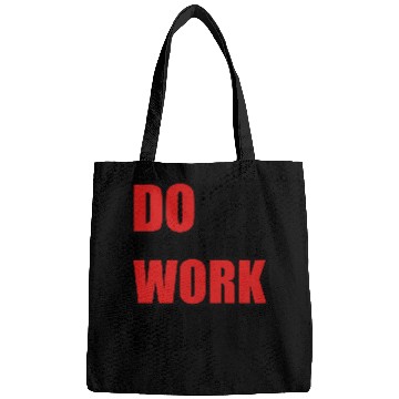 Discover Don't wish for it, work for it Bags