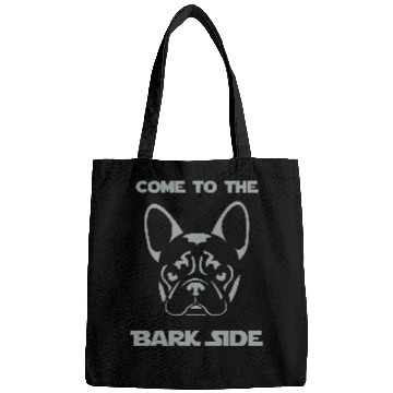Discover French Bulldog - Come to the Bark Side - Frenchie Bags