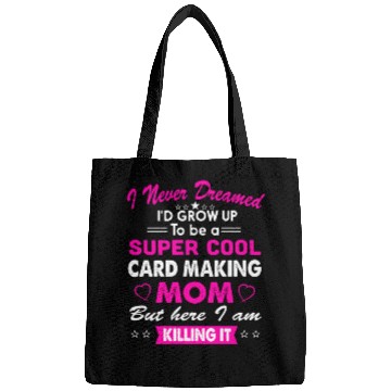 Discover Super Cool Card making Mom Bags