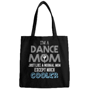 Discover I'm A Dance Mom Bags