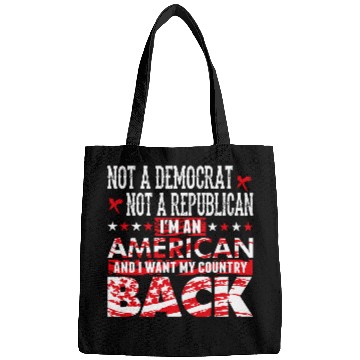 Discover American - Not A Democrat Not A Republican I'm A Bags