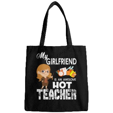 Discover My Girlfriend Is An Awesome Teacher Bags
