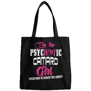 Discover Camaro - Camaro - im the psychotic camaro girl Bags