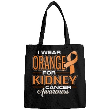 Discover I Wear Orange For Kidney Cancer Awareness Bags