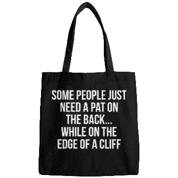Discover Funny Hilarious Pat On The Back Bags