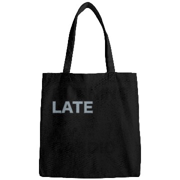 Discover Running late is my cardio Bags