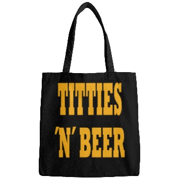 Discover TITTIES N BEER Bags